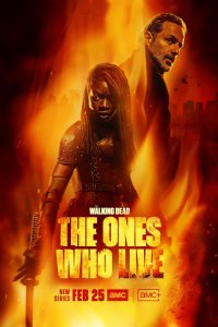 Постер Ходячие мертвецы: Выжившие, The Walking Dead: The Ones Who Live (2024)