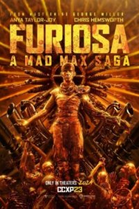 Постер Фуриоса, Furiosa: A Mad Max Saga (2024)