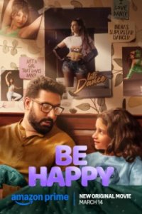 Постер Будь счастлив, Be Happy (2025)
