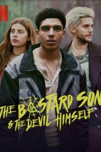 Постер Дьявол-полукровка, The Bastard Son & The Devil Himself (2022)