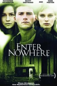 Постер Вход в никуда, Enter Nowhere (2011)