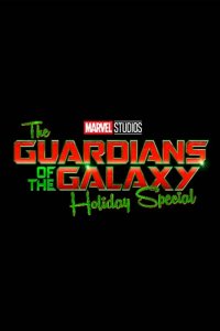 Постер Стражи Галактики: Праздничный спецвыпуск, The Guardians of the Galaxy Holiday Special (2022)